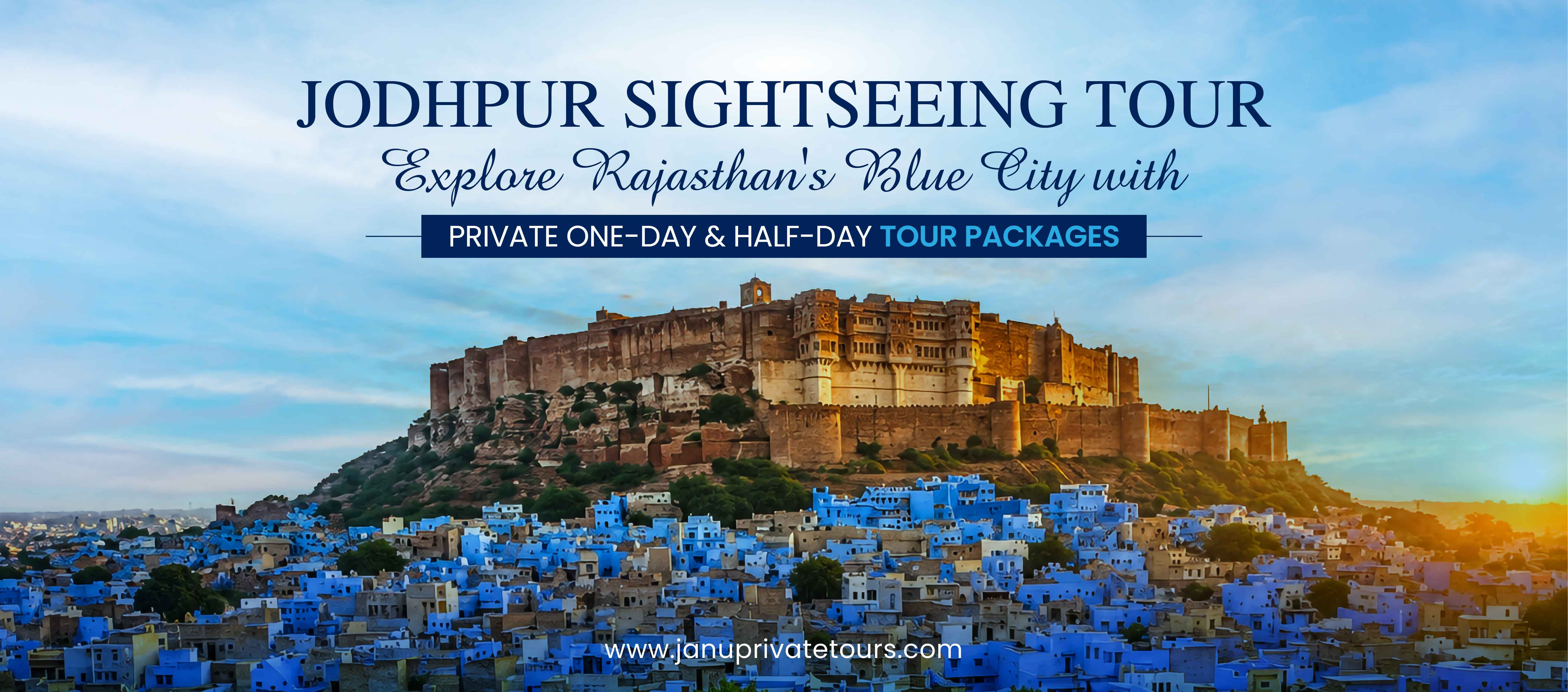 Jodhpur Sightseeing Tour: Explore Rajasthan's Blue City with Private One-Day & Half-Day Tour Packages 