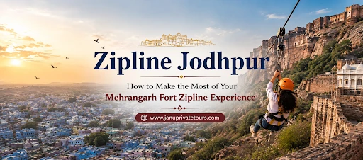 Zipline Jodhpur at Mehrangarh Fort: Complete Experience Guide